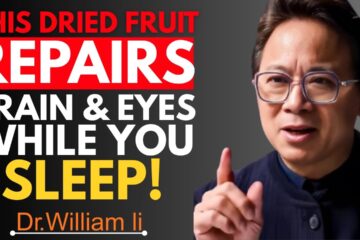 Eat These 3 Dry Fruits to Repair Vision and Boost Memory Naturally While You Sleep | Dr. William Li